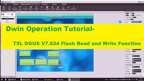 Dwin Operation Tutorial T5L DGUS V7.624 Flash Read and Write Function