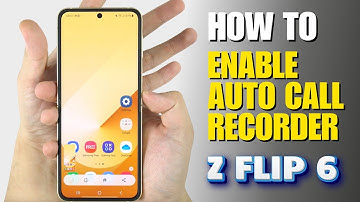How to Enable Auto Call Recorder on Samsung Galaxy Z Flip 6