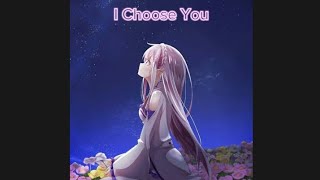 Nightcore || I choose you [Alessia Cara]