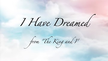 Thumbnail of I Have Dreamed - Lyric Video (The King and I)