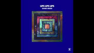 LIPS LIPS LIPS - Divine Order - s0451