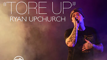 (NEW) “Tore Up” by Upchurch