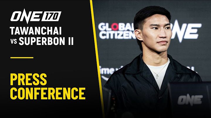ONE 170: Tawanchai vs. Superbon II | Official Press Conference