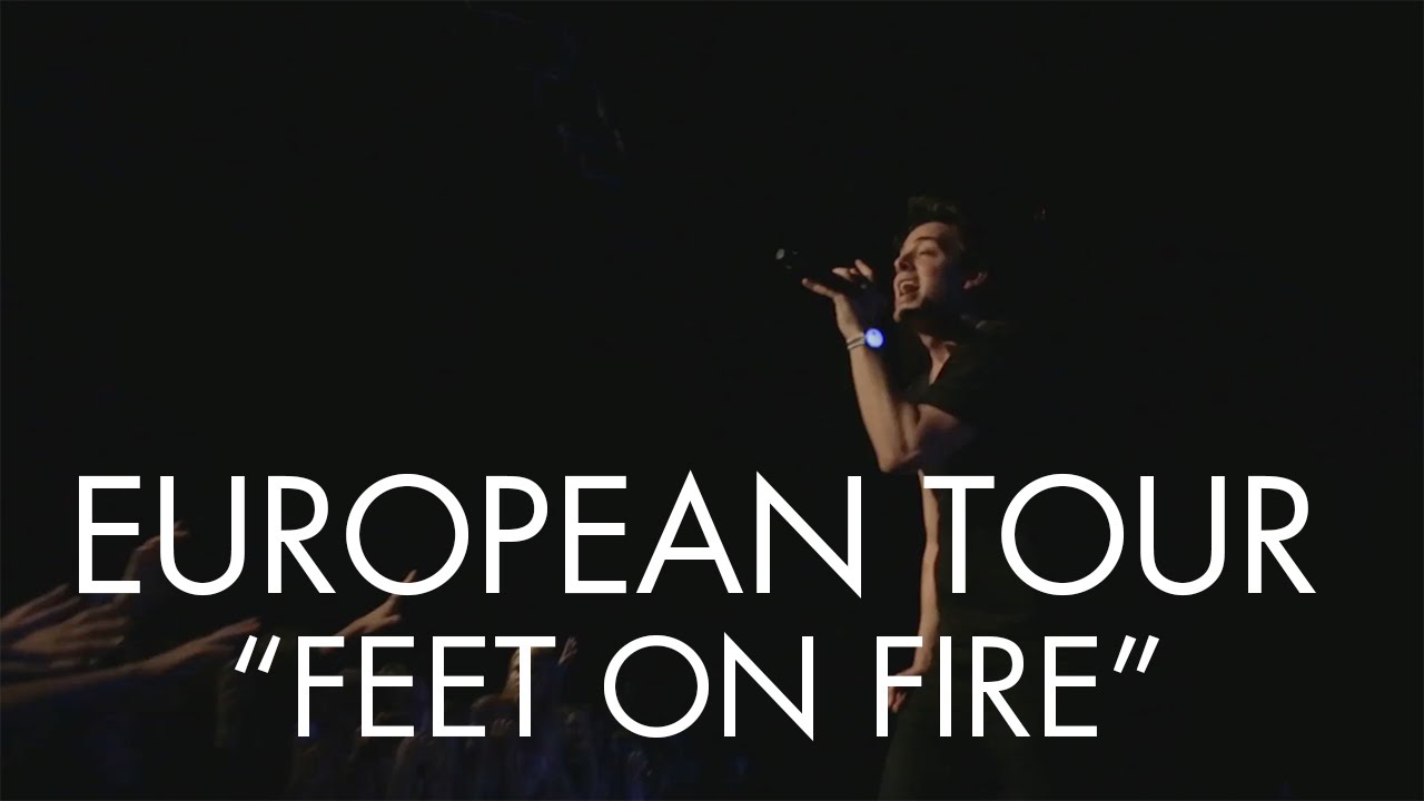 Euro Tour Part 5: Feet On Fire