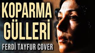 Ferdi Tayfur - Koparma Gülleri Arabesk Rock Cover (Anadolu Rock / Anatolian Psych) - Kadın Vokal
