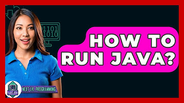 How To Run Java? - Next LVL Programming