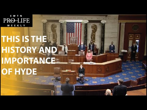 What is the Hyde Amendment? This is its History and Significance for the Pro-Life Movement