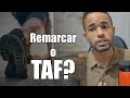Não pude participar do Teste de Aptidão Física do concurso (TAF), consigo remarcar?