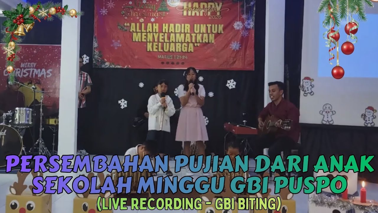 PERSEMBAHAN PUJIAN - ANAK SEKOLAH MINGGU GBI PUSPO | Live Recording GBI Biting Spesial Natal 2025
