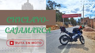 CHICLAYOCAJAMARCA (ruta en moto) mas de 260km !