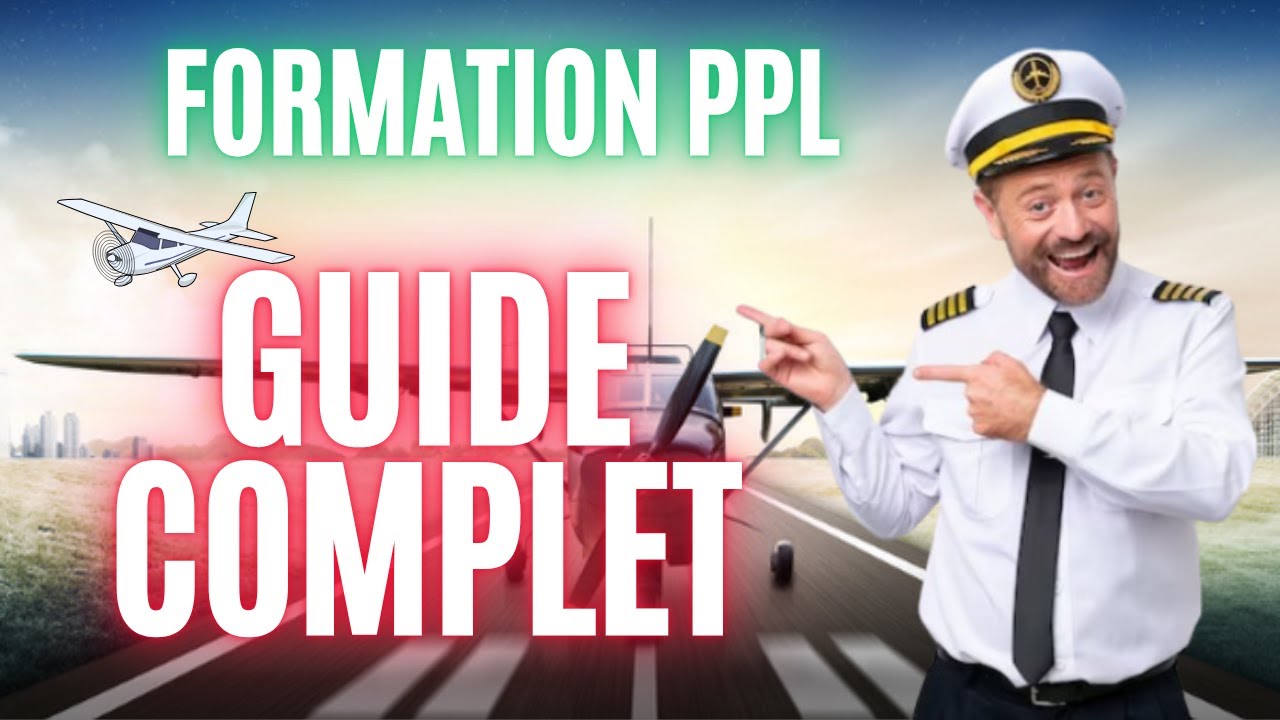 Comment Avoir son PPL ? – Le GUIDE COMPLET pour DEVENIR PILOTE PRIVÉ !