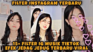 KUMPULAN FILTER INSTAGRAM MUSIK EFEK JEDAG JEDUG KEREN VIRAL TIKTOK