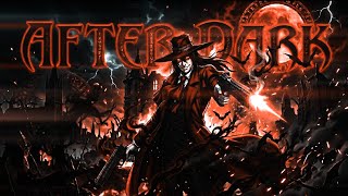 After Dark - Edit Alucard (Hellsing) [ Edit Anime ]