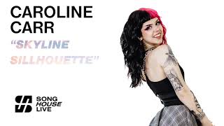 Caroline Carr - skyline silhouette (Song House Live) [Week 1 - Global Exploration]