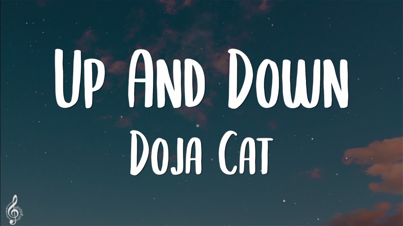 Doja Cat Up And Down (Lyrics) "One minute I feel sh*t, next minute I'm the sh*t" YouTube