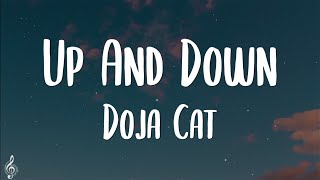 Doja Cat - Up And Down (Lyrics) || "One minute I feel sh*t, next minute I'm the sh*t"
