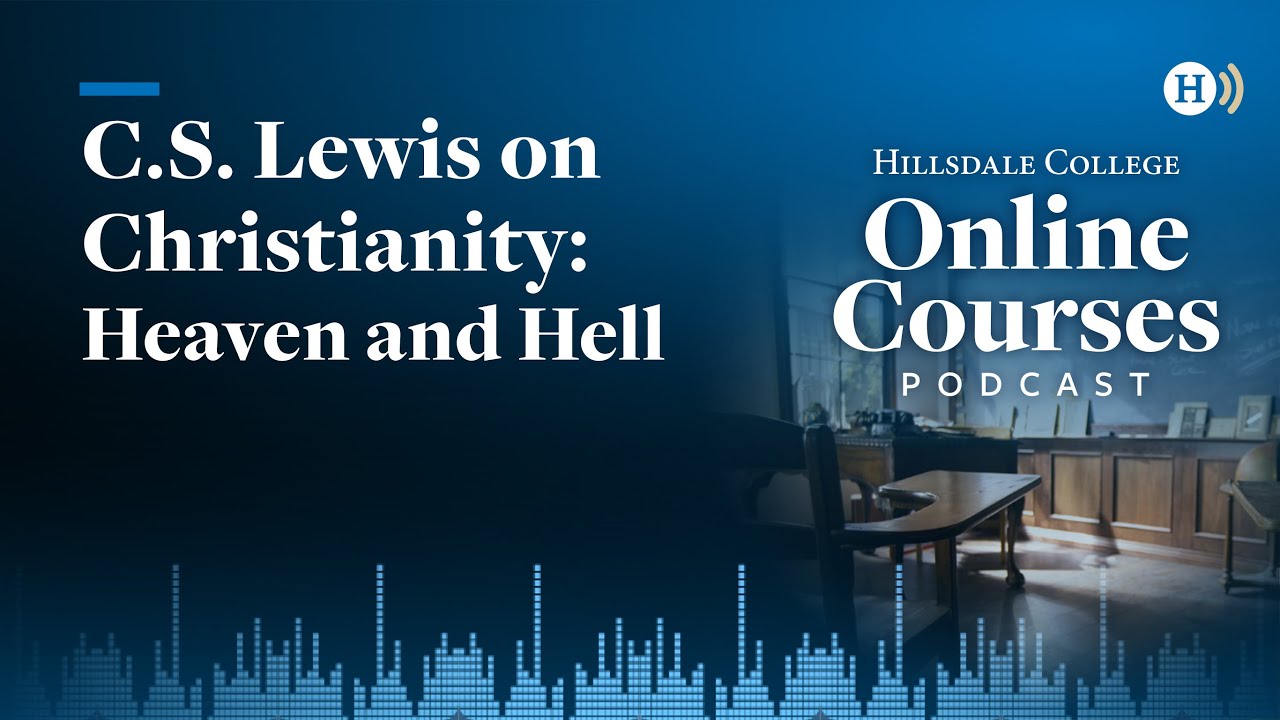 К. С. Льюис о христианстве: Рай и ад