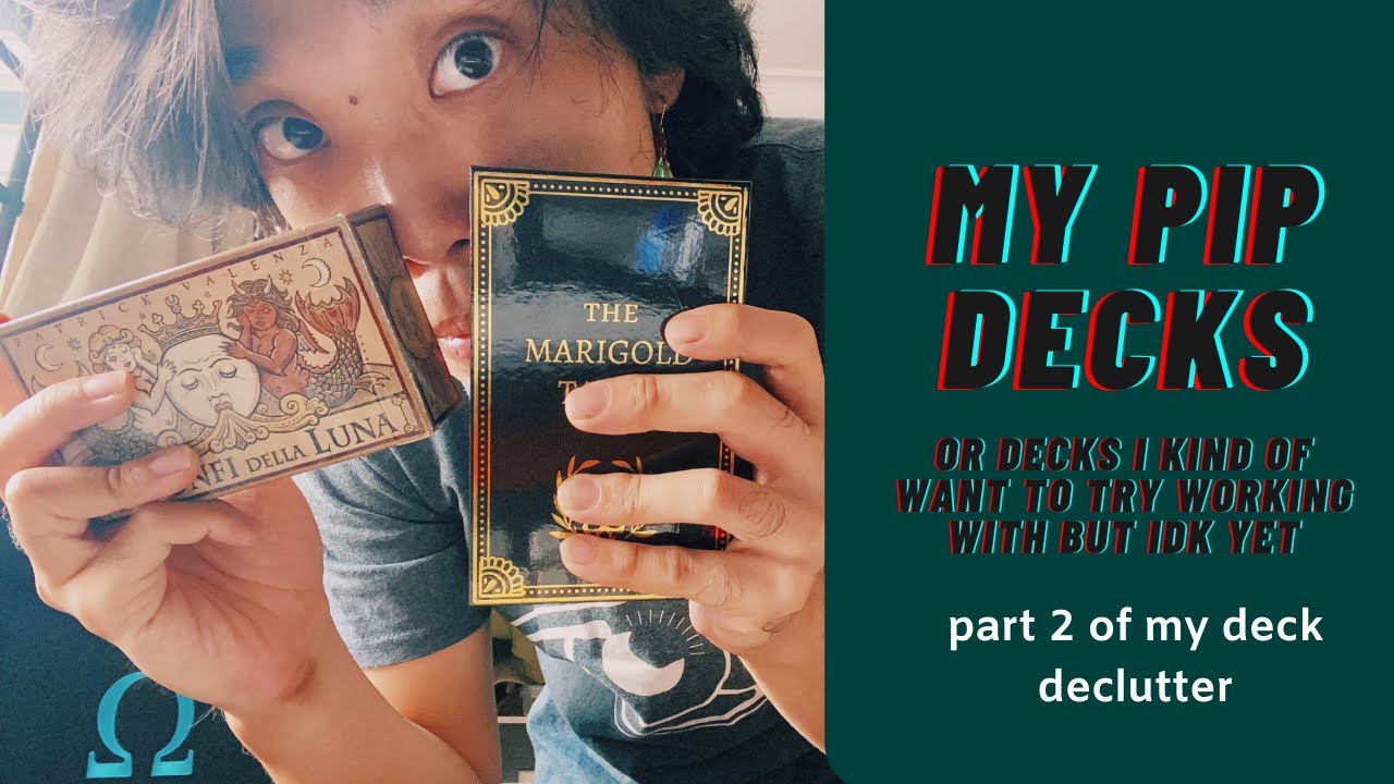 DECLUTTERING MY PIP DECKS: tarot decks i kinda wanna work with but idk