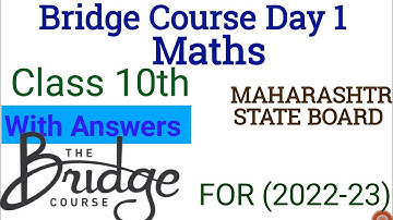 Bridge Course 2022-23 Day 1 Maths | Class 10th Maths Bridge Course Day 1 |