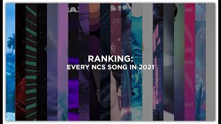 Ranking Every Ncs Song In 2021