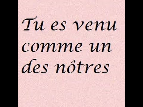 tu-es-venu-comme-un-des-nôtres-(+paroles)-acapella