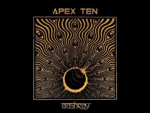 Apex Ten - Aashray (Full Album 2023)