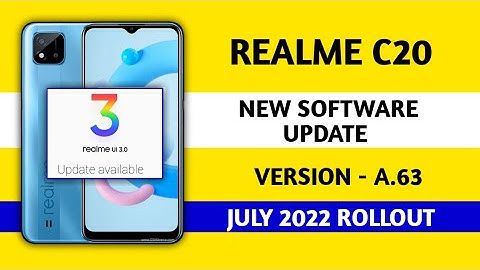 Realme C20 New software update A.63 in July 2022,New update features,Realme UI 3.0 android 12 update
