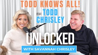Todd Knows All feat Todd Chrisley  Unlocked With Savannah Chrisley Ep 162