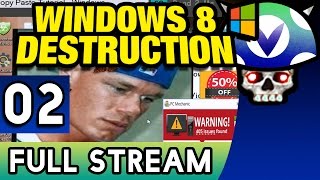 [Vinesauce] Joel - Windows 8 Destruction ( FULL STREAM ) ( Part 2 )(, 2015-07-18T23:00:32.000Z)