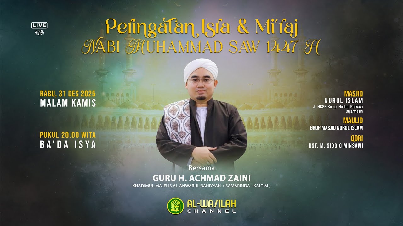 🔴 Peringatan Isra Mi'raj Nabi Muhammad Saw 1447 di Masjid Nurul Islam - Bjm [31-12-2025]