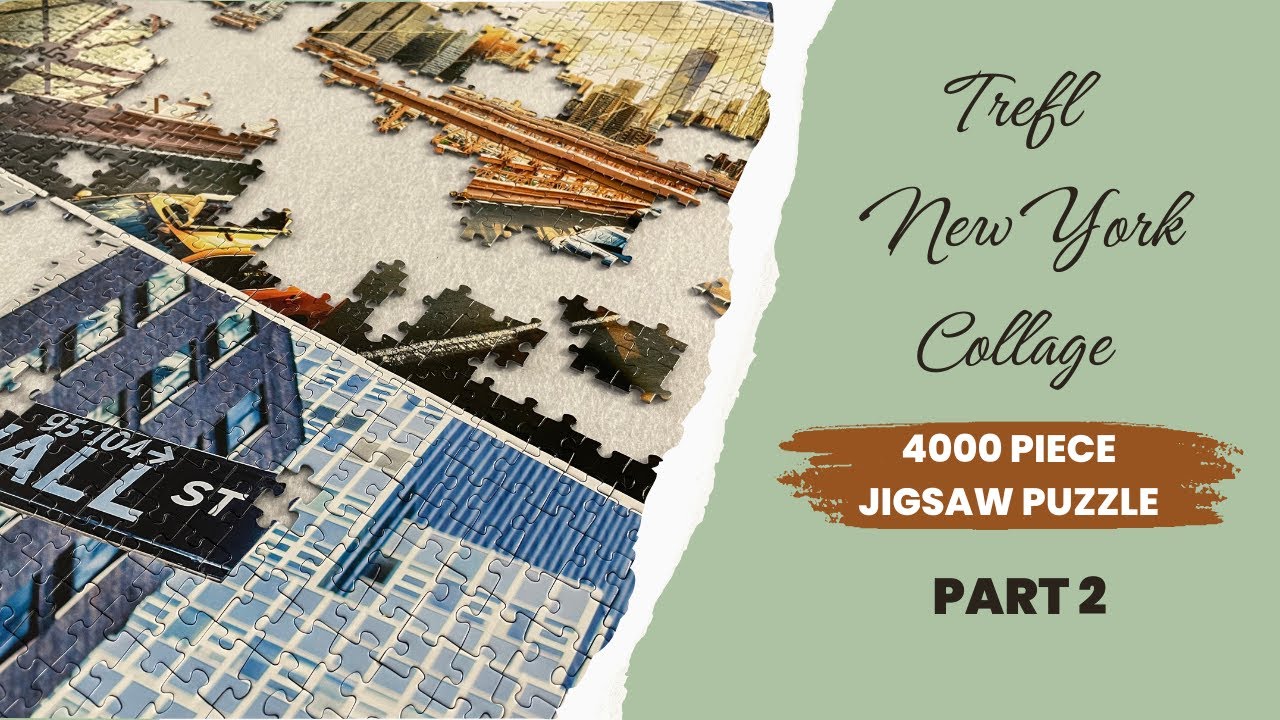 Trefl New York Collage 4000 Piece Jigsaw Puzzle Part 2 - YouTube