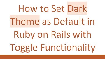 How to Set Dark Theme as Default in Ruby on Rails with Toggle Functionality