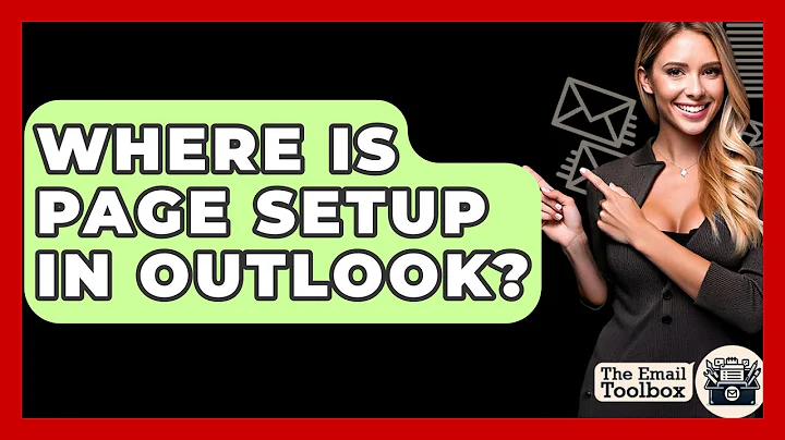 Where Is Page Setup In Outlook? - TheEmailToolbox.com