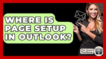 Where Is Page Setup In Outlook? - TheEmailToolbox.com