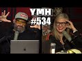 Your Mom's House Podcast - Ep. 534