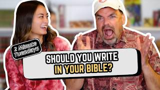 Is it okay to write, highlight, or decorate your Bible | 2-Minute Tuesdays