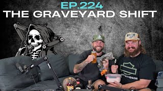 Deadass Podcast Ep.224 - The Graveyard Shift