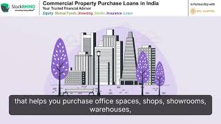 Commercial Property Purchase Loans in India | Complete Business Finance Guide with StockRhino