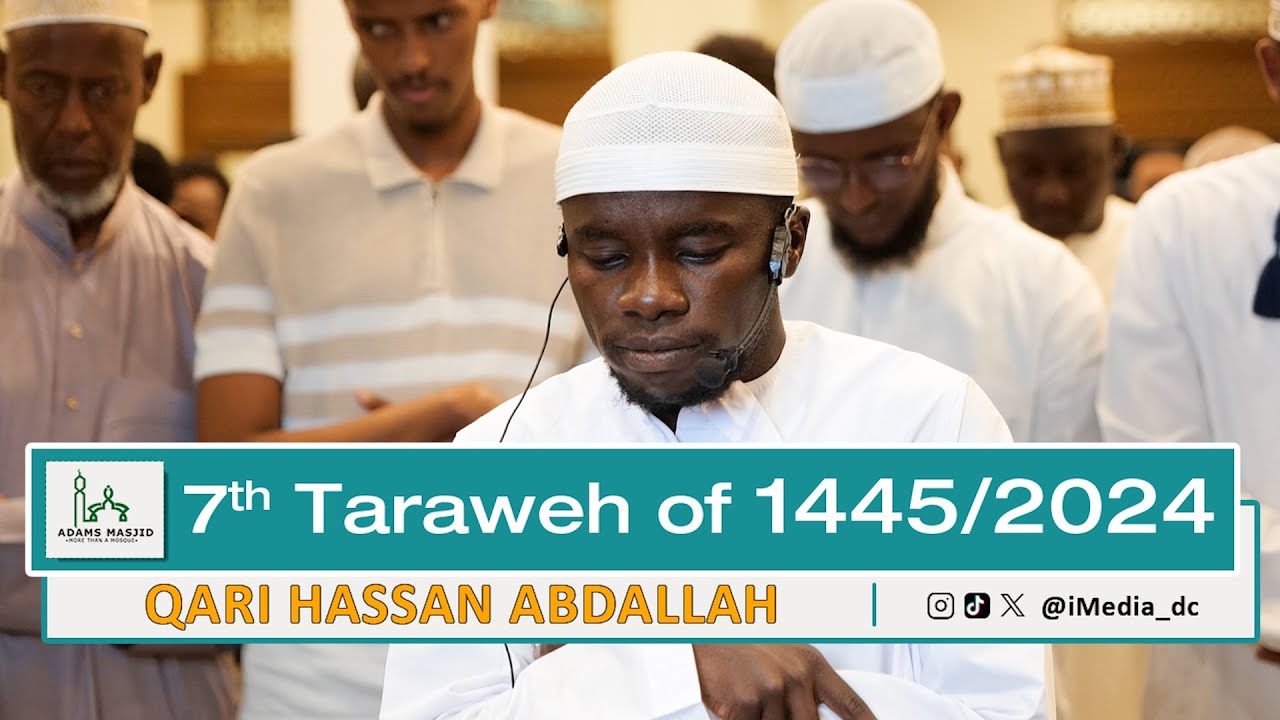 7th Taraweh Led by Qari Hassan Abdallah at Adams Masjid, Nairobi