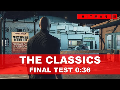 HITMAN 3 - The Final Test (0:36) - ICA Facility - SA/SO