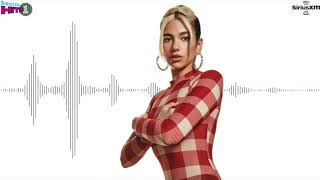 Dua Lipa - SiriusXM Hits 1 Takeover (Audio) [2020/04/10]