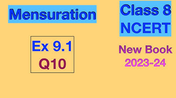 Ex 9.1 Q10 | Mensuration Chapter 9 | Class 8 NCERT Maths CBSE