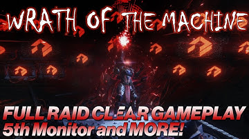 DESTINY : Rise Of Iron - Wrath Of The Machine Raid - FULL RAID CLEAR 5th MONITOR and MORE!