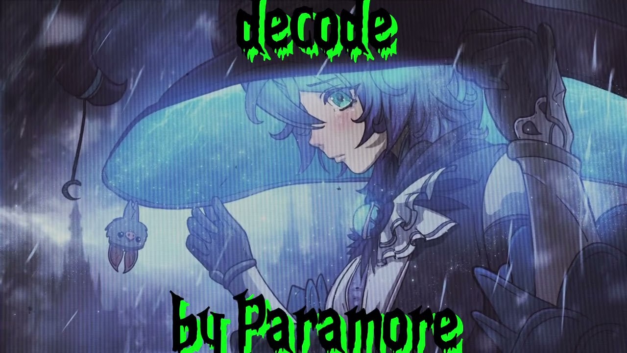 decode NIGHTCORE! (Song by Paramore) 