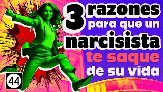 Que un Narcisista te elimine de su Vida depende de 3 Factores básicos