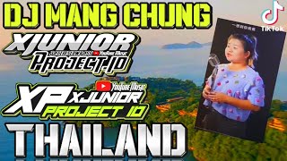 DJ MANG CHUNG VERSI THAILAND || TERBARU VIRAL TIKTOK 2021 || NEW VERSION