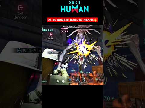 🔥 NEW META DE-50 UNSTOPPABLE BOMBER BUILD! 💥 One-Shot Everything | Once Human