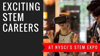 Exciting Science Careers - At NYSCI's STEM Expo in May!