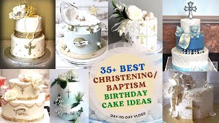 TOP 35  CHRISTENING/BAPTISM CAKE IDEAS||Day-to-Day Vlogs||White Cakes #cake #christening #baptism