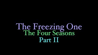 The Freezing One: The Four Seasons (Part 2) - an EAS Scenario